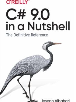 C# 9.0 in a Nutshell: The Definitive Reference – eBook PDF