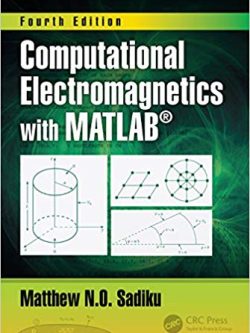 Computational Electromagnetics with MATLAB (4th Edition) – eBook PDF