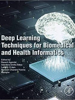 Deep Learning Techniques for Biomedical and Health Informatics – eBook PDF