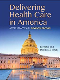 Delivering Health Care in America: A Systems Approach (7th Edition) – eBook PDF