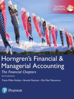 Horngren’s Financial & Managerial Accounting, The Financial Chapters (6th edition) – Global – eBook PDF