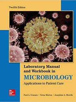 Lab Manual and Workbook in Microbiology: Applications to Patient Care (12th Edition) – eBook PDF