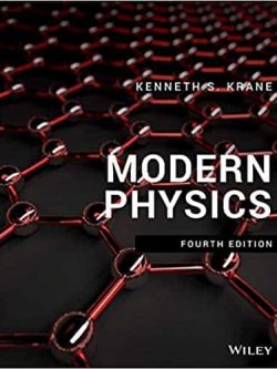 Modern Physics (4th Edition) By Kenneth S. Krane – eBook PDF
