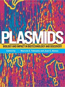 Plasmids: Biology and Impact in Biotechnology and Discovery – eBook PDF