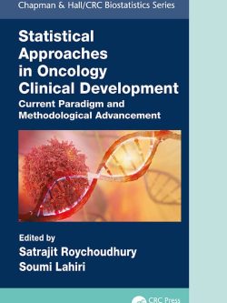 Statistical Approaches in Oncology Clinical Development: Current Paradigm and Methodological Advancement – eBook PDF