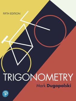 Trigonometry (5th Edition) By Mark Dugopolski – eBook PDF