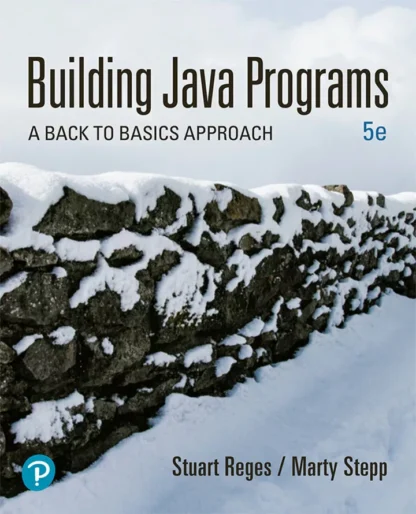 Building Java Programs: A Back to Basics Approach (5th Edition) – PDF