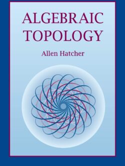 Algebraic Topology (1st Edition) – eBook PDF