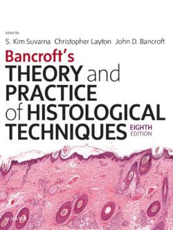 Bancroft's Theory and Practice of Histological Techniques: Expert Consult (8th Edition) – eBook PDF